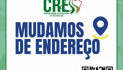 CRESS Amazonas inicia atendimentos na nova sede a partir de 26 de agosto